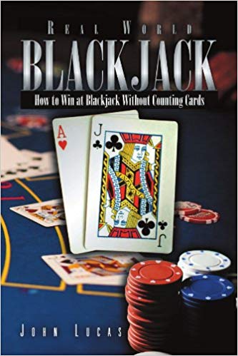 Real World Blackjack: How to Win at Blackjack Without Counting Cards