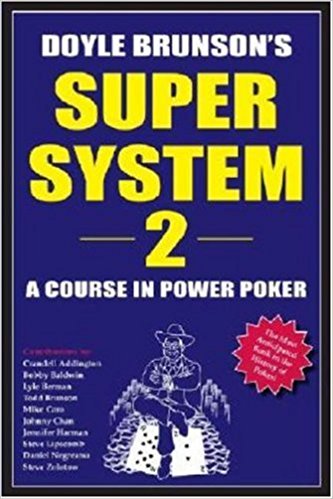 Super System 2: A Course in Power Poker