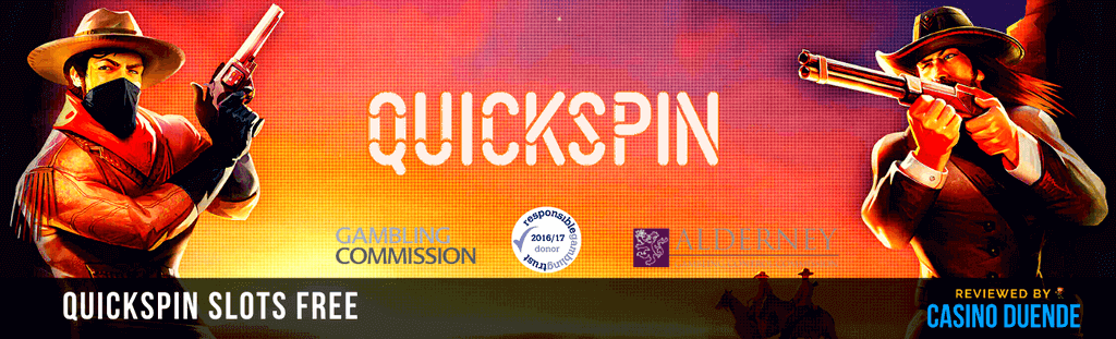 QUICKSPIN SLOTS FREE BY CASINOS DUENDE