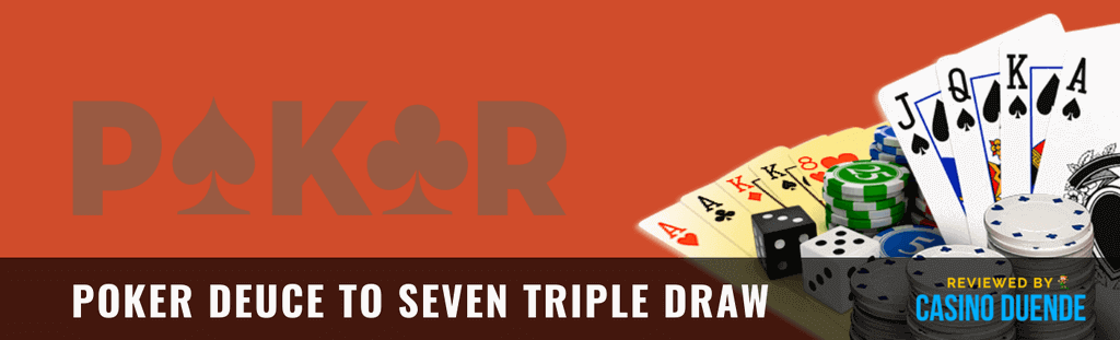 Poker Deuce to Seven Triple Draw (2 7)