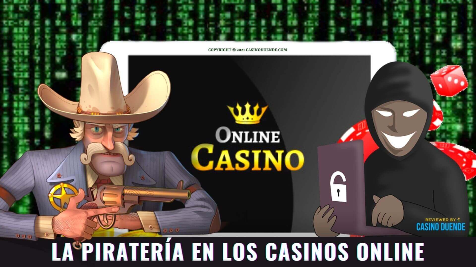 La piratería en los casinos online